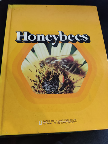 Honeybees Young Explorers National Geographic Society