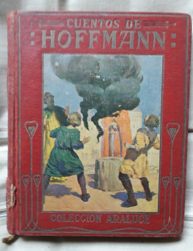 Cuentos De Hoffmann Relatados A Los Niños M Vallve 1914 126p
