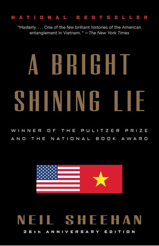 Libro:  A Shining Lie: John Paul Vann And America In Vietnam
