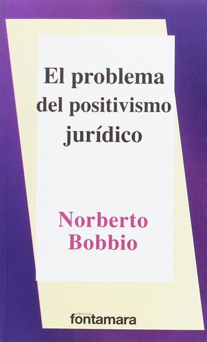 El Problema Del Positivismo Juridico (12) - Bobbio, Norberto