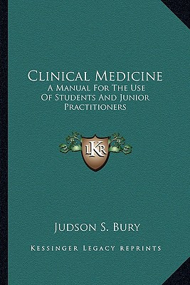 Libro Clinical Medicine: A Manual For The Use Of Students...