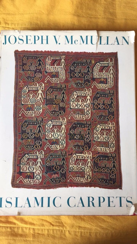 Alfombras Arabes ,islamic Carpets | Joseph V. Mcmullan