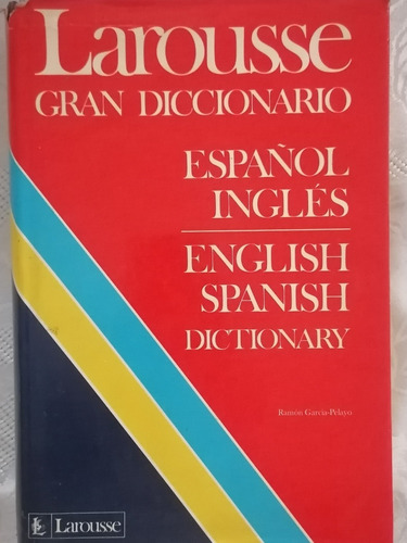 Larousse Gran Diccionario Español Inglés 