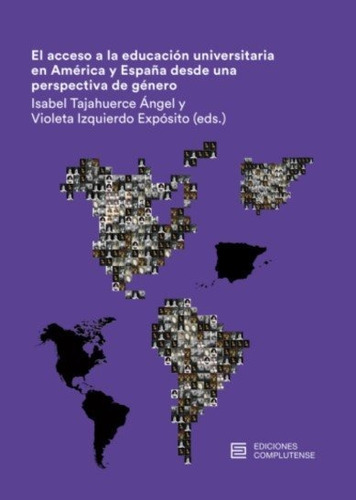 El Acceso A La Educacion Universitaria En America Y Espaãâa, De Izquierdo Exposito, Violeta. Editorial Ediciones Complutense En Español