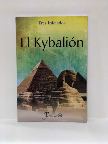 El Kybalión/ Tres Iniciados Libro