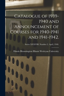 Libro Catalogue Of 1939-1940 And Announcement Of Courses ...