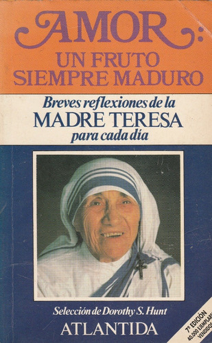 Amor: Un Fruto Siempre Maduro Madre Teresa De Calcuta 