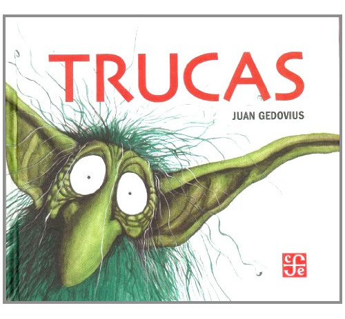 Trucas, Juan Gedovius, Ed. Fce