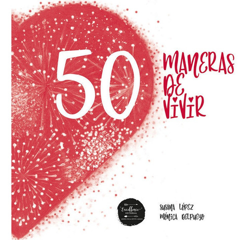 50 Maneras De Vivir - Lopez Fernandez, Susana