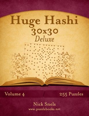 Libro Huge Hashi 30x30 Deluxe - Easy To Hard - Volume 4 -...