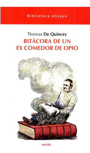 Bitácora De Un Ex Comedor De Opio - Thomas De Quincey