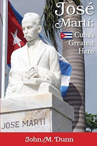 Libro:  Jose Marti: Cubaøs Greatest Hero