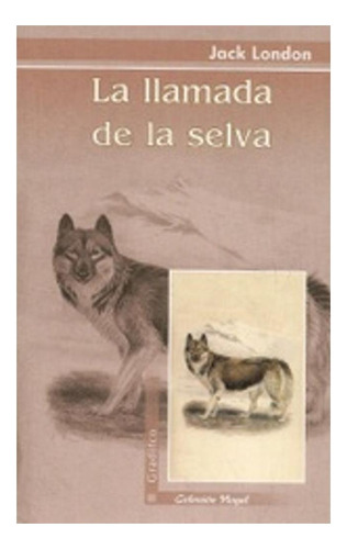 La Llamada De La Selva Jack London Gradifco None