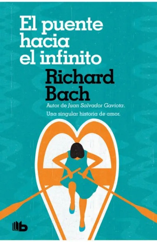 Libro El Puente Hacia El Infinito - Richard Bach
