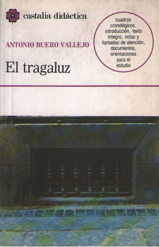 El Tragaluz - Antonio Buero Vallejo