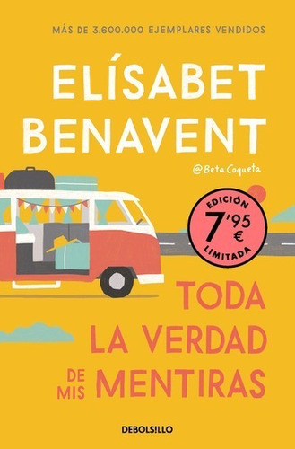 Toda La Verdad De Mis Mentiras Elísabet Benavent (envíos)