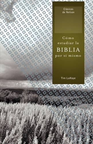 Libro : Como Estudiar La Biblia Por Si Mismo (clasicos De...