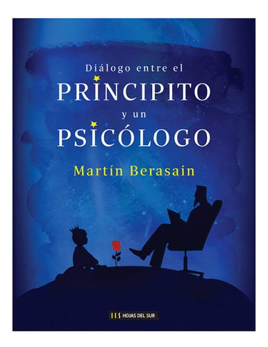 Libro: Diálogo Entre El Principito Y Un Psicólogo. Martín Be
