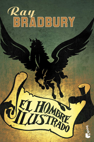 El hombre ilustrado, de Bradbury, Ray. Serie Booket Minotauro Editorial Minotauro México, tapa blanda en español, 2014