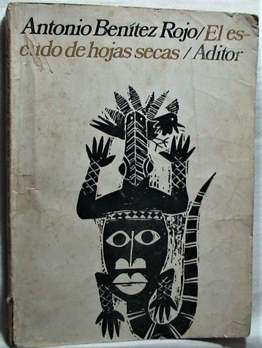 El Escudo De Hojas Secas Antonio Benìtez Rojo Ed Aditor 1969