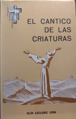 Imagen 1 de 3 de Cantico De Las Criaturas San Francisco De Asis Eloi Leclerc