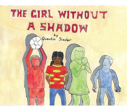 The Girl Without A Shadow, De Sinclair, Quentin. Editorial Outskirts Pr, Tapa Blanda En Inglés