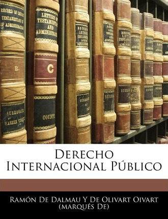 Libro Derecho Internacional Publico - Ramon De Dalmau Y D...