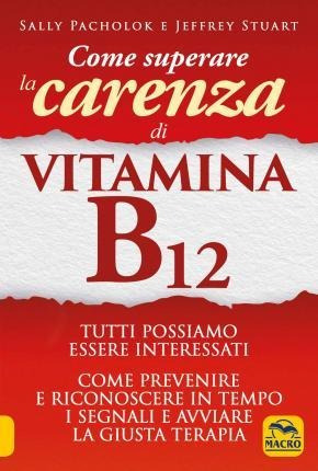 Come Superare La Carenza Di Vitamina B12 - Sally  (italiano)