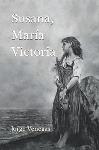 Libro: Susana, María Victoria (spanish Edition)
