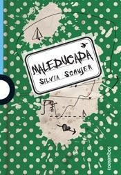 Maleducada (verde) - Silvia Graciela Schujer