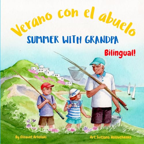 Libro : Summer With Grandpa - Verano Con El Abuelo A Spanis