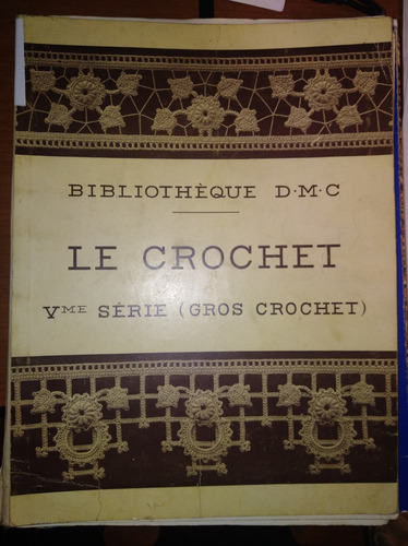 Bibliotheque Dmc Le Crochet Excelente Estado De Conservación