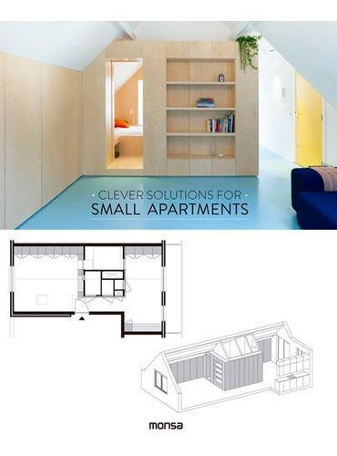 CLEVER SOLUTIONS FOR SMALL APARTMENTS, de A.A.V.V.. Editorial Instituto Monsa de Ediciones, S.A. en inglés