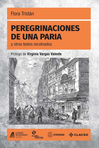 Peregrinaciones De Una Paria - Flora Tristán