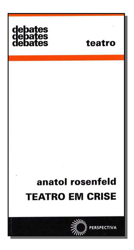 Libro Teatro Em Crise De Rosenfeld, Anatol Perspectiva