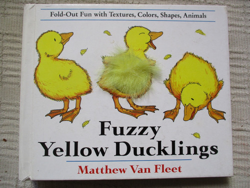 Matthew Van Fleet - Fuzzy Yellow Ducklings 