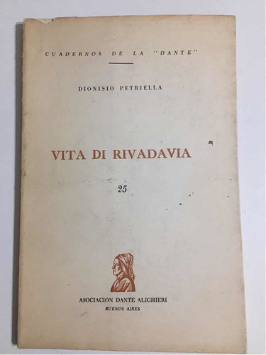 Vita Di Rivadavia Dionisio Petriella