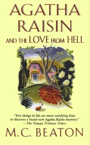 Book : Agatha Raisin And The Love From Hell An Agatha Raisi