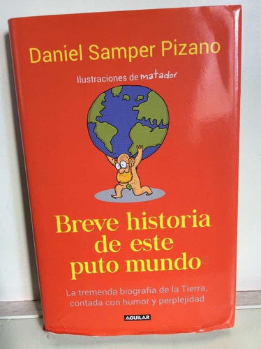 Breve Historia De Este Puto Mundo - Daniel Samper Pizano