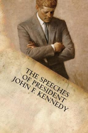 Libro The Speeches Of President John F. Kennedy - John F ...