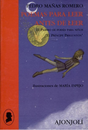 Poemas Para Leer Antes De Leer - Pedro Mañas Romero