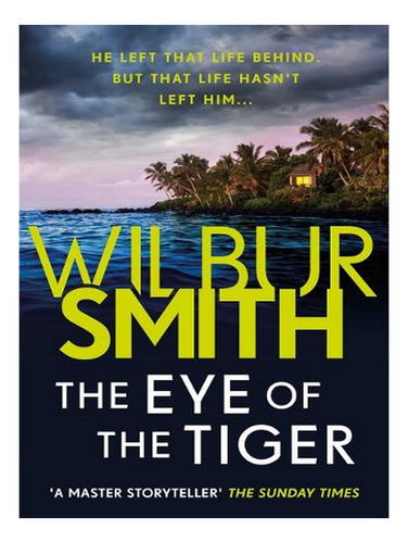 The Eye Of The Tiger (paperback) - Wilbur Smith. Ew03