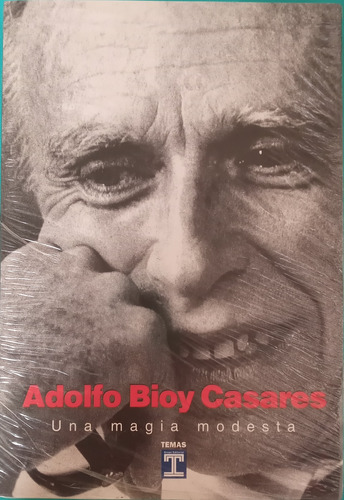 Una Magia Modesta Adolfo Bioy Casares