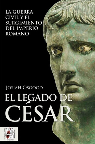 Libro El Legado De Cesar - Osgood, Josiah