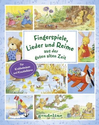 Fingerspiele, Lieder Und Reime Aus Der Guten Alte (alemán)