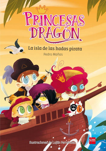 Princesas Dragon 4 La Isla De Las Hadas Pirata - Mañas,pedro