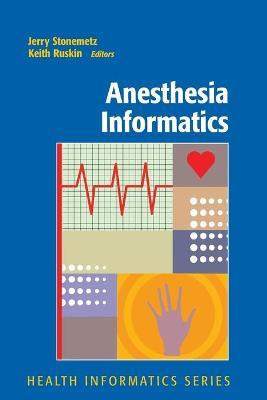 Libro Anesthesia Informatics - Jerry Stonemetz