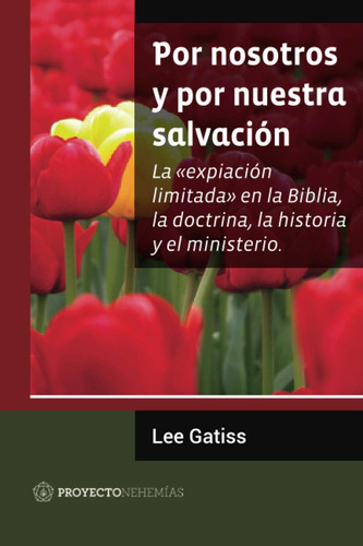 Libro Por Nosotros Y Por Nuestra Salvación (spanish Edition)