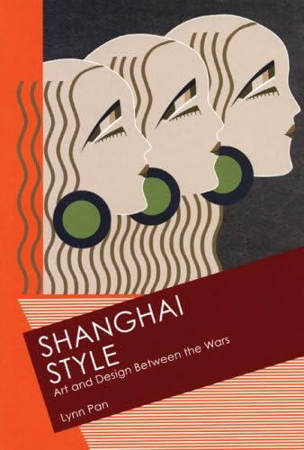 Libro: Shanghai Style: Art And Design Between The Wars
