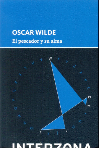 Pescador Y Su Alma, El - Óscar Wilde